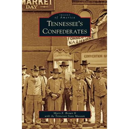 Tennessee's Confederates - Hardcover