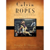 Calvin on the Ropes - Paperback
