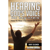 Hearing God's Voice: How To Hear The Voice Of God - Paperback