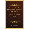 A Commonplace Book Of Thoughts, Memories And Fancies: Original And Selected (1855) - Paperback