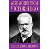 Wise Words from Victor Hugo - Paperback