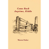 Come Back Anytime, Kiddo - Paperback