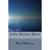 Life Never Dies - Paperback