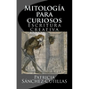Mitologia para curiosos: Escritura creativa - Paperback