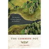 The Common Pot: The Recovery of Native Space in the Northeast - Paperback
