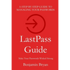 LastPass Guide: Make Your Passwords Wicked Strong - Paperback