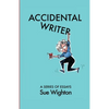 Accidental Writer: A series of essays - Paperback