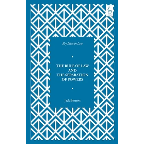 Key Ideas in Law: The Rule of Law and the Separation of Powers - Paperback