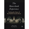 The Shawshank Experience: Tracking the History of the World's Favorite Movie - Paperback