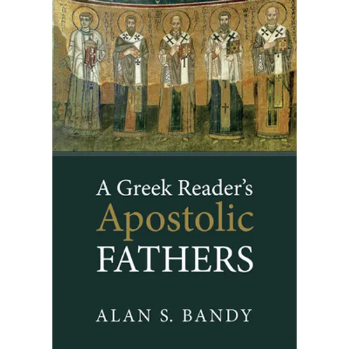 A Greek Reader's Apostolic Fathers - Paperback