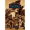 Park Forest: Dreams and Challenges - Hardcover