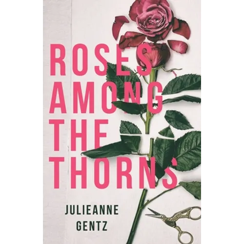Roses Among the Thorns - Paperback