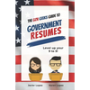 The Gov Geeks Guide to Government Resumes - Paperback