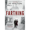 Farthing: A Story of a World That Could Have Been - Paperback