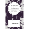 The Right-Wing Mirror of Critical Theory: Studies of Schmitt, Oakeshott, Hayek, Strauss, and Rand - Hardcover