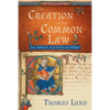 The Creation of the Common Law: The Medieval Year Books Deciphered - Paperback