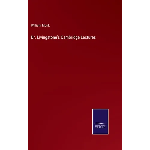 Dr. Livingstone's Cambridge Lectures - Hardcover