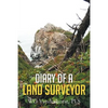 Diary of a Land Surveyor - Paperback
