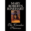 The Circular Staircase by Mary Roberts Rinehart, Fiction, Classics, Mystery & Detective - Paperback