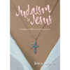 From Judaism to Jesus: Finding Love Where I Least Expected It - Paperback