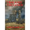 Time and the Gods: A Positronic Book - Hardcover