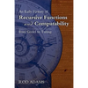 An Early History of Recursive Functions and Computability from Godel to Turing - Paperback