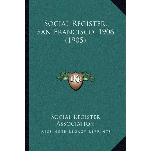 Social Register, San Francisco, 1906 (1905) - Paperback