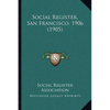 Social Register, San Francisco, 1906 (1905) - Paperback