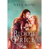 Blood Price: A Fantasy Romance - Hardcover