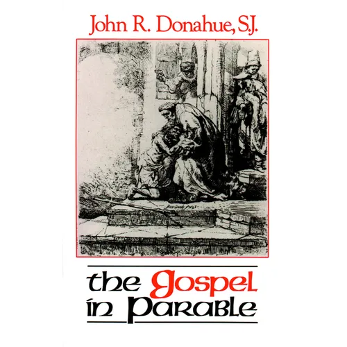 The Gospel in Parable: Metaphor, Narrative, and Theology in the Synoptic Gospels - Paperback
