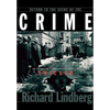 Return to the Scene of the Crime: A Guide to Infamous Places in Chicago - Hardcover