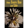 The Every Day of Life - Paperback