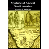 Mysteries of Ancient South America - Paperback