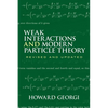 Weak Interactions and Modern Particle Theory - Paperback