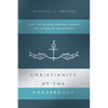 Christianity at the Crossroads: How the Second Century Shaped the Future of the Church - Paperback