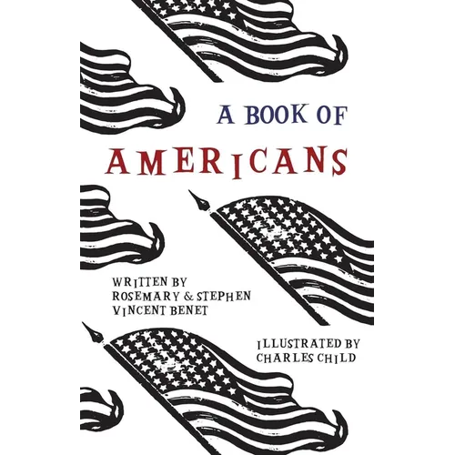 A Book of Americans: Illustrated by Charles Child - Paperback