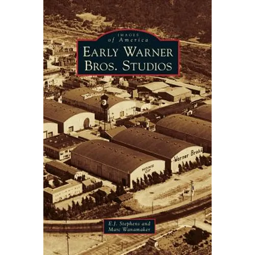 Early Warner Bros. Studios - Hardcover