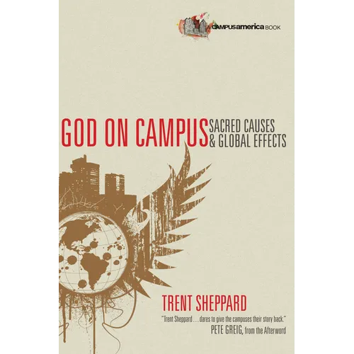 God on Campus: Sacred Causes Global Effects - Paperback