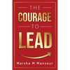 The Courage to Lead - Paperback