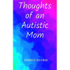 Thoughts of an Autistic Mom - Paperback