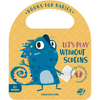 Let's Play Without Screens - Board Book