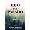 Hijo del pasado - Paperback