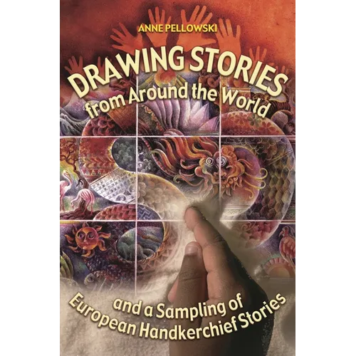 Drawing Stories from Around the World and a Sampling of European Handkerchief Stories - Paperback