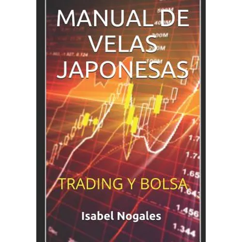 Manual de velas japonesas: Trading y Bolsa - Paperback