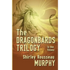 The Dragonbards Trilogy: Complete in One Volume - Paperback