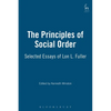 Principles of Social Order: Selected Essays of Lon L. Fuller - Paperback