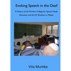 Evoking Speech in the Deaf: A History of the Montfort College for Special Needs Education and the FIC Brothers in Malawi - Paperback