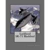 Lockheed SR-71 Blackbird - Paperback
