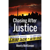 Chasing After Justice - Paperback