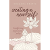 Creating a New Self: Transforming self healing poetry - Paperback